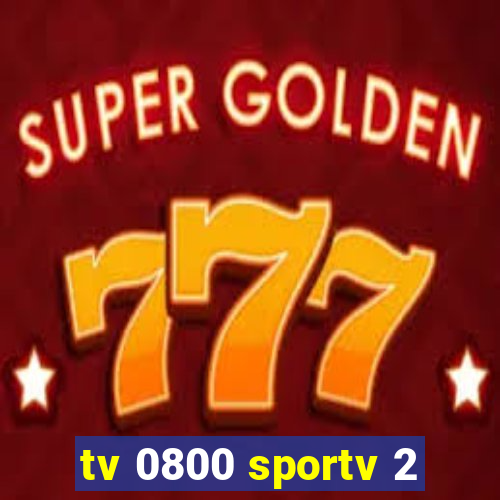 tv 0800 sportv 2